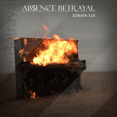 Absence Betrayal : Sonata 314